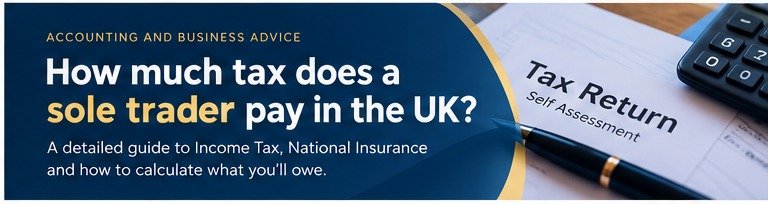 How Much Tax Does a Sole Trader Pay in the UK?