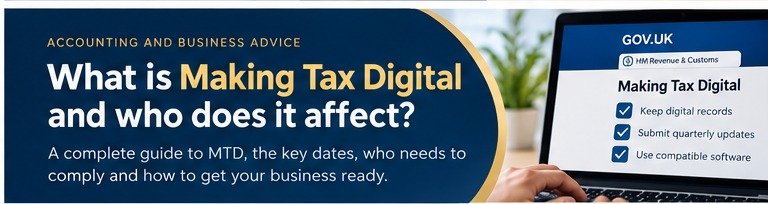 What Is Making Tax Digital and Who Does It Affect?